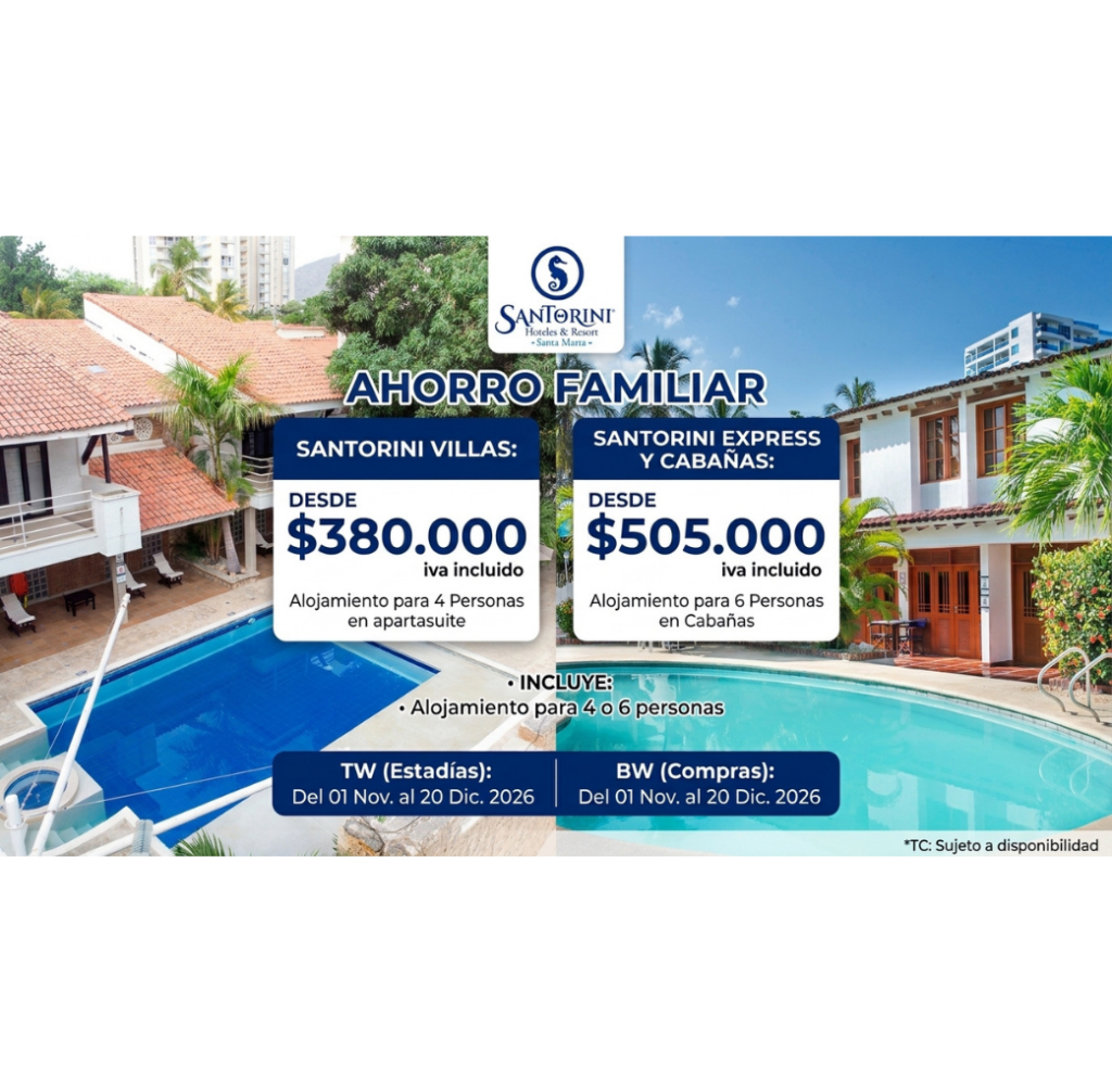AHORRO FAMILIAR EN SANTORINI VILLAS Y RESORT